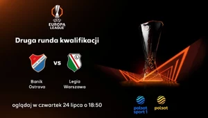 Kanały Polsatu pokażą mecz Banik Ostrava vs Legia Warszawa w eliminacjach LE