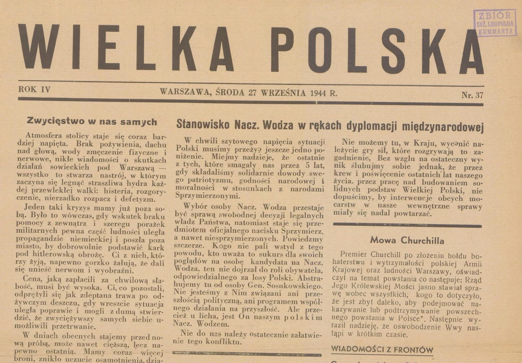 Pierwsza strona dziennika Narodowych Sił Zbrojnych "Wielka Polska" wydawanego podczas Powstania Warszawskiego, z artykułem, traktującym o gorzkim godzeniu się z niemożliwością stanowienia o własnej państwowości, nawet w obliczu pokonania Niemiec Pierwsza strona polskiej gazety z września 1944 roku, z dużym nagłówkiem 'Wielka Polska', artykułami dotyczącymi sytuacji politycznej, przemówienia Churchilla oraz komentarzami na temat wojny i nastrojów społecznych.