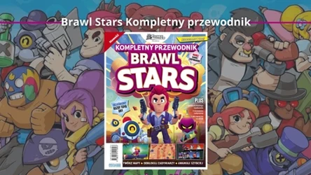 "Brawl Stars Kompletny przewodnik"