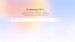 "Ekspert w każdej dziedzinie". OpenAI wypuszcza GPT-5 dla wszystkich