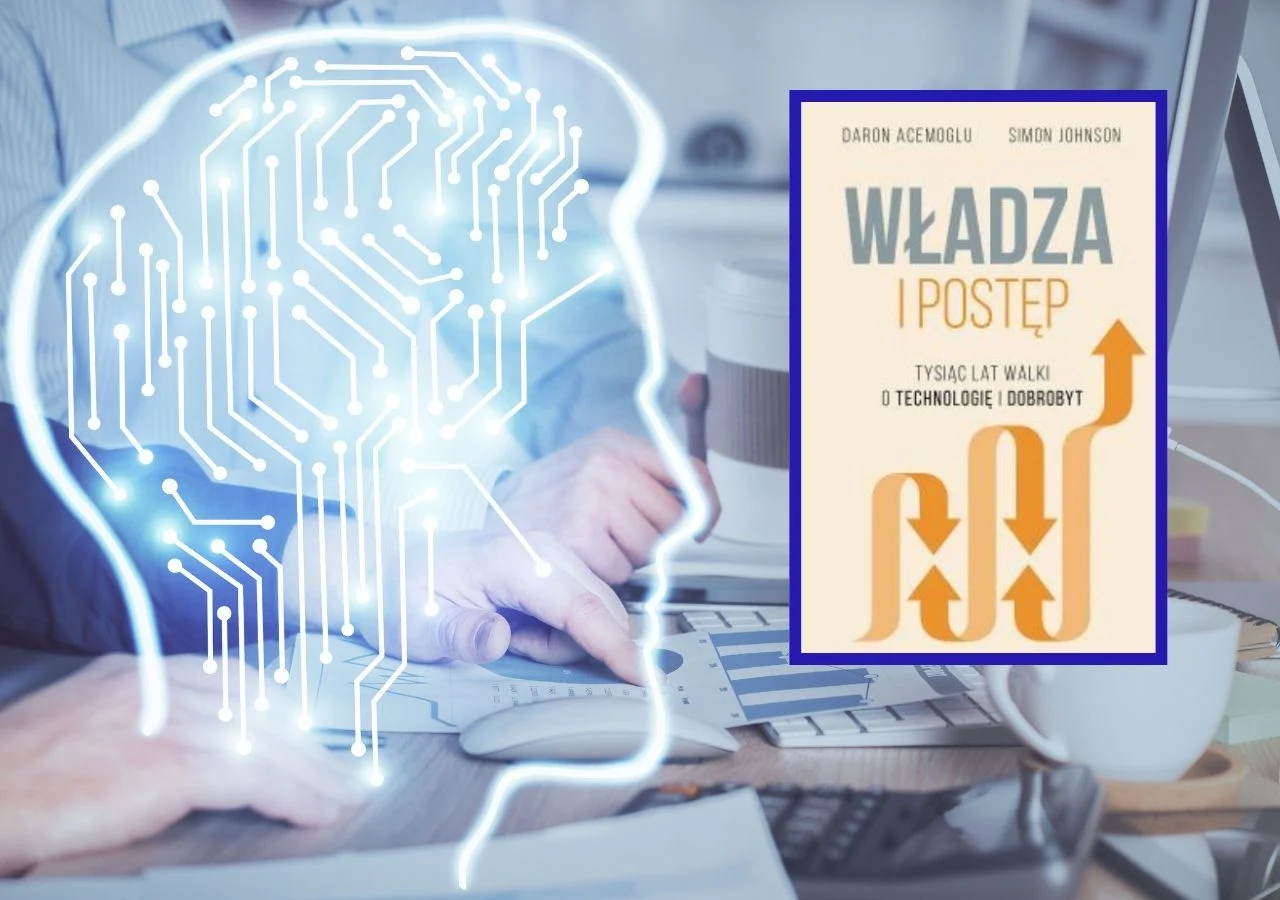 Daron Acemoglu, Simon Johnson. Władza i postęp. Przeł. Agnieszka Sobolewska. Wydawnictwo Zysk i S-ka. Poznań 2025 Daron Acemoglu, Simon Johnson. Władza i postęp. Przeł. Agnieszka Sobolewska. Wydawnictwo Zysk i S-ka. Poznań 2025