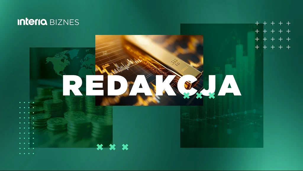 Redakcja Interia Biznes Redakcja Interia Biznes