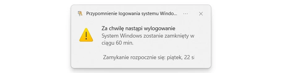 Okno systemowe z ostrzeżeniem o nadchodzącym wylogowaniu i zamknięciu systemu Windows za 60 minut, z informacją o rozpoczęciu zamykania w piątek.