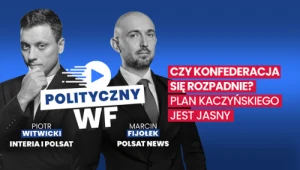 Jarosław Kaczyński gra na podział między frakcjami Sławomira Mentzena i Krzysztofa Bosaka - słyszmy w nowym odcinku "Politycznego WF-u"
