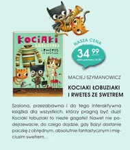 Kociaki ŁOBUZIAKI I RWETES ZE SWETREM Maciej Szymanowicz