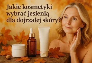 Kosmetyki na jesień dla dojrzałej kobiety