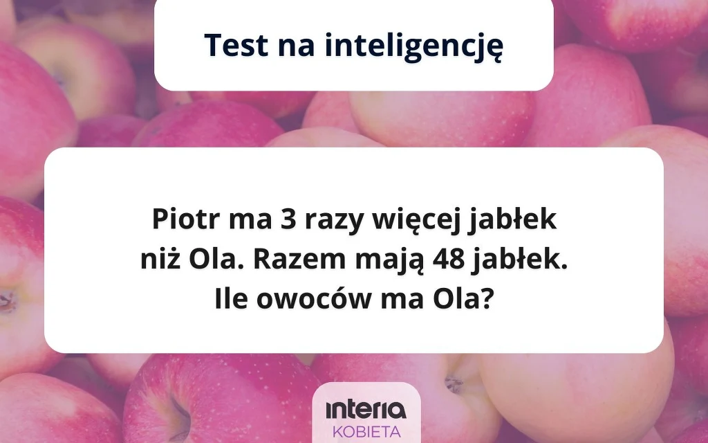 Prosta zagadka na inteligencję. Jak sobie poradzisz?