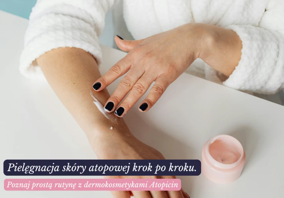 Pielęgnacja skóry atopowej krok po kroku. Poznaj prostą rutynę z dermokosmetykami Atopicin, która daje efekty! Pielęgnacja skóry z atopowym zapaleniem