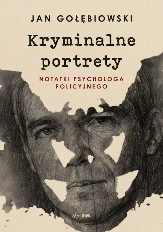 Nowa książka Jana Gołębiewskiego Rysunek twarzy mężczyzny w odcieniach szarości naniesiony na tle żółtawej okładki z wyraźnym tytułem książki oraz nazwiskiem autora.