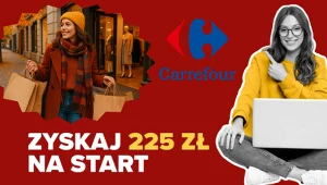 Zgarnij 225 zł od Carrefour! Zobacz, jak skorzystać z promocji