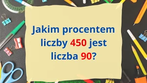 Myślisz, że to łatwe? Spróbuj wyliczyć bez kalkulatora