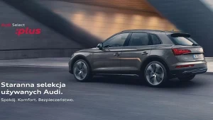 Audi Select :plus - sprawdzone auta używane na wyciągnięcie ręki 