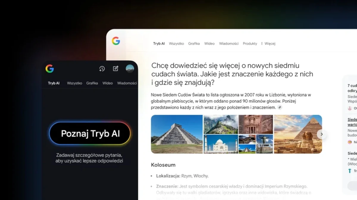 Tryb AI to nowość w polskiej wersji wyszukiwarki Google. Interfejs przeglądarki internetowej z aktywnym Trybem AI wyświetlającym zapytanie i odpowiedź na temat nowych siedmiu cudów świata, widoczne są miniatury zabytków, tekst informacyjny oraz przycisk Poznaj Tryb AI.
