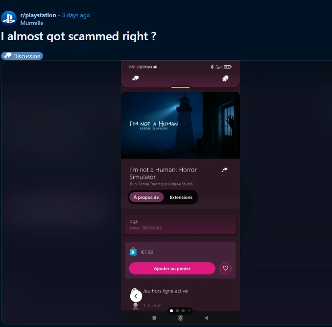 relacja jednego z oszukanych graczy na PS Store Interfejs aplikacji sklepu PlayStation prezentujący grę komputerową 'I'm not a Human Horror Simulator' wraz z informacją o cenie, dostępności na PS4 oraz możliwością jej zakupu. W tle widoczna grafika promująca grę, ukazująca sylwetkę człowieka przy la...