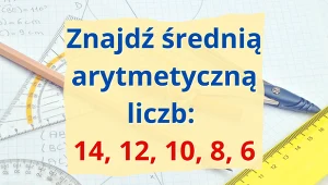 Wystarczy to zauważyć i wszystko staje się proste. Wyliczysz w pamięci?