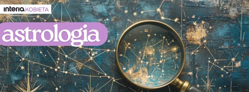 Sprawdź, co gwiazdy mówią o tobie i twoich najbliższych