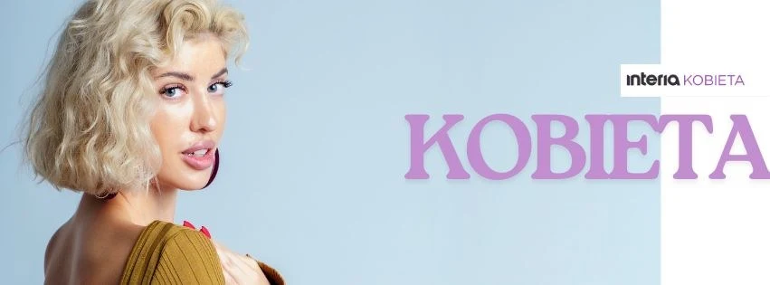 Kobieta.interia.pl Młoda kobieta o blond włosach patrzy przez ramię na widza, ubrana w żółtobrązowy sweter, z jasnoniebieskim tłem oraz dużym napisem 'KOBIETA' i logo portalu internetowego.