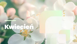 Kwiecień to czas intensywnych prac w ogrodzie. Dobrze jest mieć wcześniej odpowiedni plan