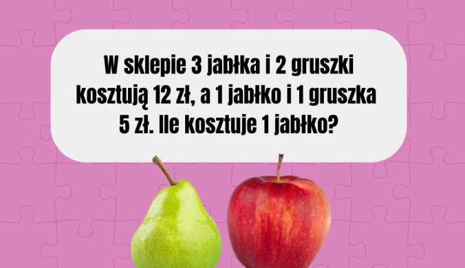 Test na inteligencję: Ile kosztuje jedno jabłko?