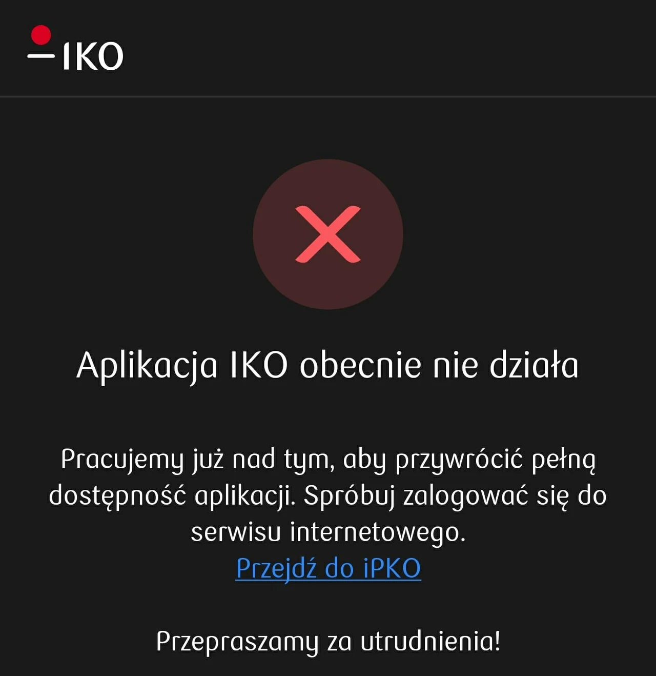 Komunikat o chwilowej niedostępności aplikacji mobilnej IKO z sugestią przejścia do bankowości internetowej i informacją o prowadzonych pracach nad przywróceniem działania.