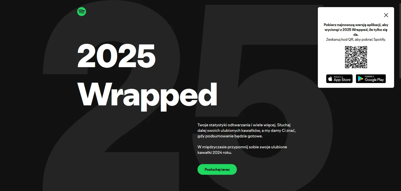 Spotify Wrapped 2025 ma już stronę internetową online. To na razie tylko zapowiedź Grafika promocyjna Spotify Wrapped 2025 z dużym białym napisem i przyciskiem zachęcającym do poznania nowej wersji aplikacji, po prawej stronie okno z kodem QR oraz ikonami Apple App Store i Google Play.