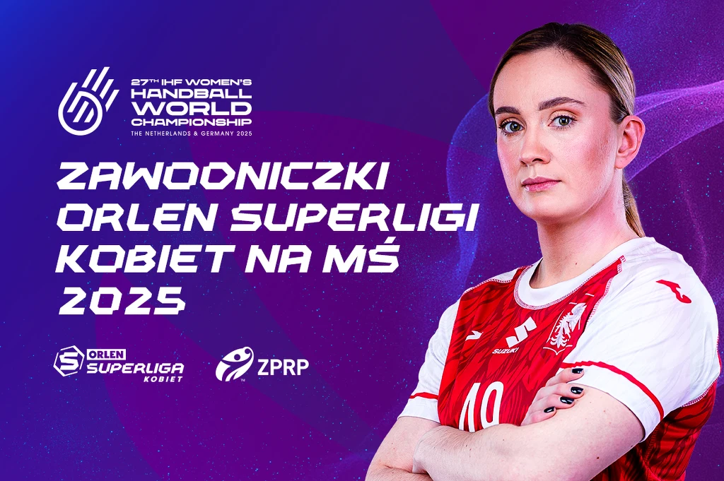 Kobieta w sportowym stroju piłkarki ręcznej w czerwono-białych barwach, stojąca z rękami skrzyżowanymi na tle grafik z logotypami Orlen Superligi, ZPRP oraz informacją o Mistrzostwach Świata piłki ręcznej kobiet 2025.