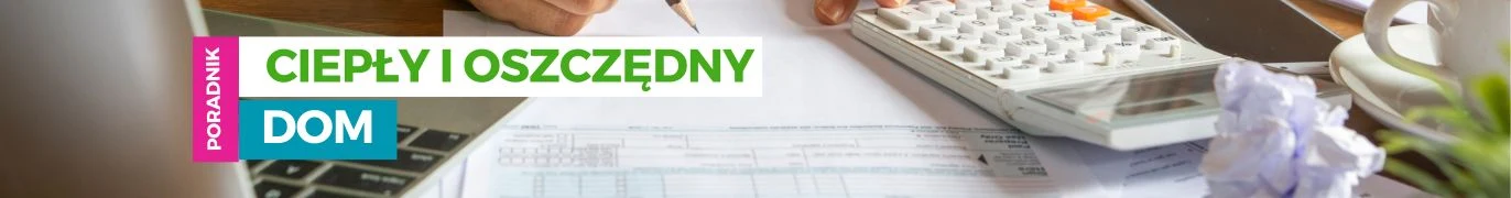 Ciepły i oszczędny dom