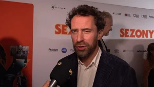 Michał Grzybowski zdradza kulisy powstawania "Sezonów"