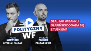 "Polityczny WF": Deal jak w banku. Glapiński dogada się z Tuskiem?