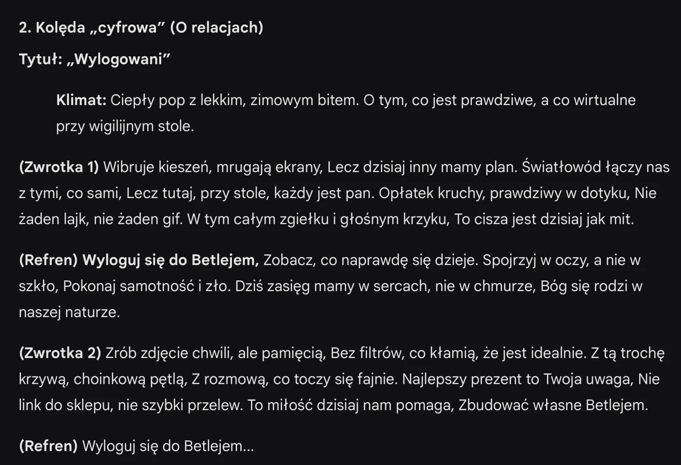 Druga kolęda wygenerowana przez AI Google'a. Fragment tekstu piosenki opowiadającej o różnicach między prawdziwymi relacjami a relacjami wirtualnymi, z odniesieniami do świątecznego czasu, samotności i wartości bliskości międzyludzkiej.