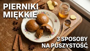 Pierniki miękkie - co dodać aby były puszyste? Sprawdzony przepis