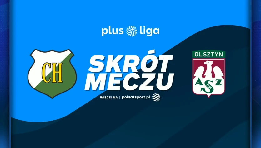 InPost ChKS Chełm - Indykpol AZS Olsztyn. Skrót meczu. WIDEO