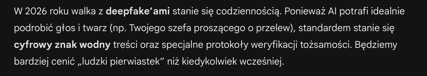 Fragment tekstu opisujący zjawisko deepfake'ów i problemów z nim związanych w roku 2026 oraz przewidywany wzrost znaczenia cyfrowych znaków wodnych, protokołów weryfikacji tożsamości i czynnika ludzkiego.