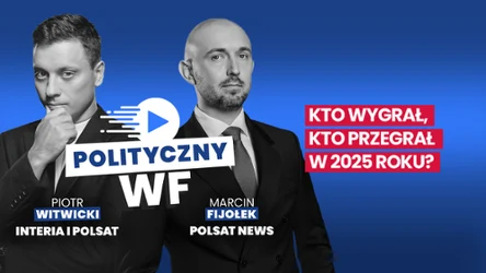 Dla kogo 2025 rok okazał się mniej, a dla kogo bardziej szczęśliwy? Podsumowanie w nowym "Politycznym WF-ie"