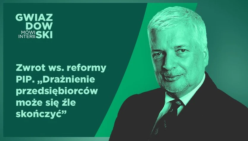 Gwiazdowski mówi Interii: Zwrot ws. reformy PIP. "Drażnienie przedsiębiorców może się źle skończyć"