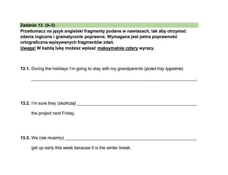 Fragment arkusza egzaminacyjnego z zadaniami do przetłumaczenia z języka polskiego na język angielski, z instrukcjami oraz trzema lukami do uzupełnienia zgodnie z wymaganiami.