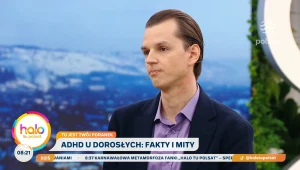 ADHD u dorosłych. Eksperci tłumaczą, kiedy iść po pomoc