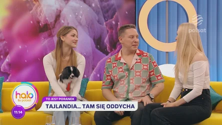 Julia Żugaj i Antek Smykiewicz opowiedzieli o podróży do egzotycznej Tajlandii