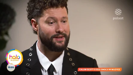 Calum Scott w "halo tu polsat". O sławie, lęku i rodzicielskich marzeniach