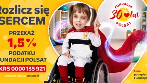 Rozlicz się sercem, przekaż 1,5% podatku Fundacji Polsat
