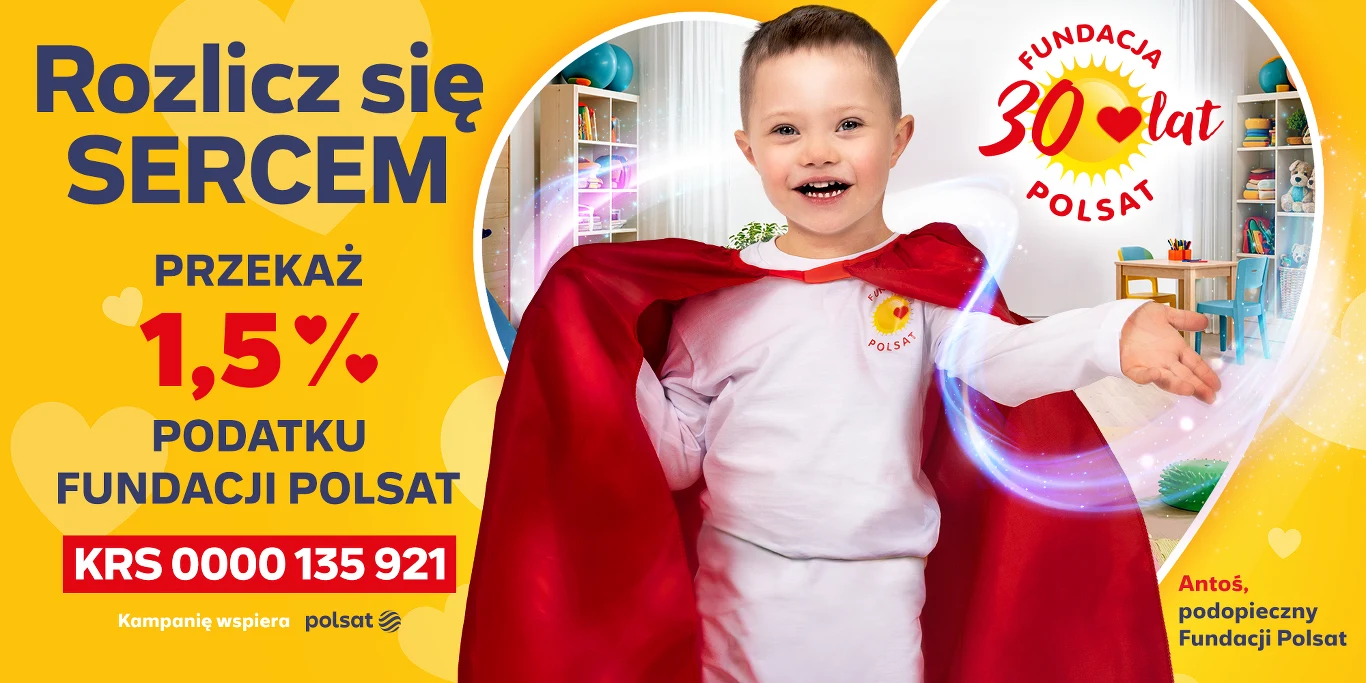 Rozlicz się sercem, przekaż 1,5% podatku Fundacji Polsat