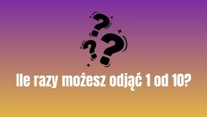 Banalna zagadka, na której poległ niejeden prymus. Sprawdź swoje siły