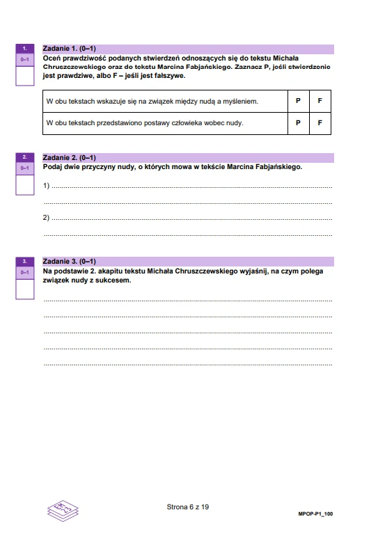 Fragment testu egzaminacyjnego z języka polskiego zawierający trzy zadania otwarte dotyczące analizy i interpretacji tekstów oraz wartościowania wypowiedzi – polecenia wymagają podania przyczyn nudy, określenia związku nudy z myśleniem oraz wyjaśnienia...