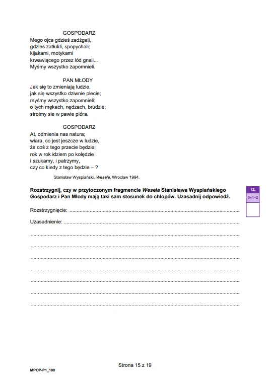Fragment arkusza egzaminacyjnego z tekstem dramatycznym z „Wesela” Stanisława Wyspiańskiego, zawierający wypowiedzi Gospodarza i Pana Młodego oraz polecenie do analizy relacji bohaterów wobec chłopów, a poniżej miejsce na odpowiedź pisemną ucznia.