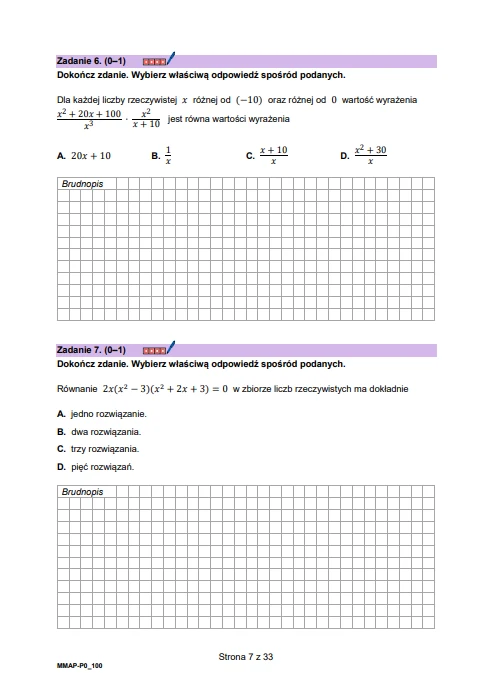 Arkusz egzaminacyjny zawierający dwa zadania matematyczne zamknięte, każde z miejscem na brudnopis; zadanie pierwsze dotyczy wyznaczenia wartości wyrażenia algebraicznego dla różnych x, a zadanie drugie ilości rozwiązań równania kwadratowego; wszystkie...