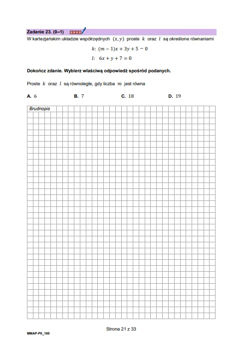 Fragment arkusza egzaminacyjnego z zadaniem matematycznym dotyczącym prostych na płaszczyźnie kartezjańskiej, zawierający polecenie wyboru poprawnej odpowiedzi, równania prostych oraz puste pole do brudnopisu w postaci kratkowanej siatki.