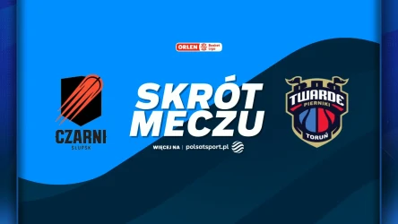 Energa Czarni Słupsk - Arriva Twarde Pierniki Toruń. Skrót meczu. WIDEO