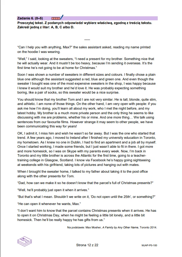 Fragment arkusza egzaminacyjnego z języka angielskiego dla uczniów, zawierający zadanie polegające na przeczytaniu tekstu oraz wybraniu poprawnej odpowiedzi spośród czterech podanych, z oznaczonym miejscem na zaznaczenie odpowiedzi oraz obszerny tekst ...