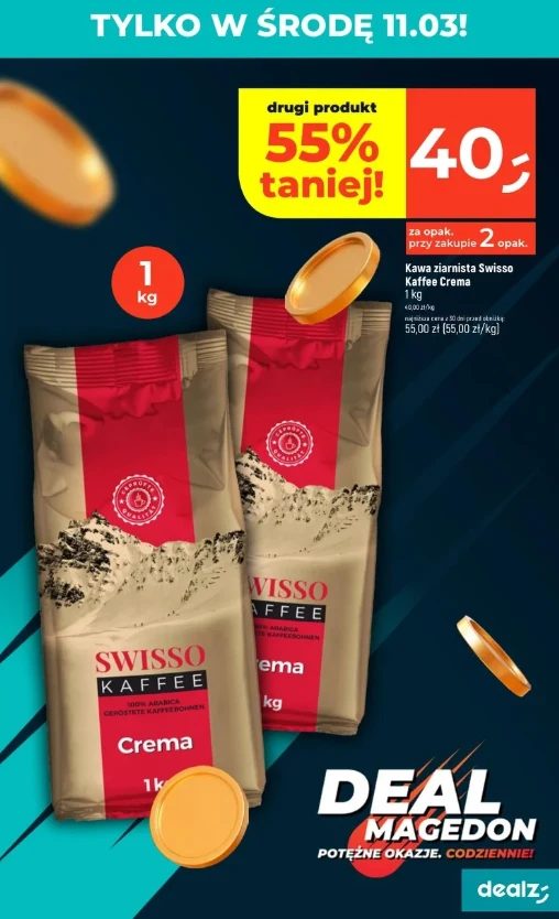 Dwie paczki kawy ziarnistej Swisso Kaffee Crema 1 kg każda na tle z elementami promocyjnymi podkreślającymi zniżkę 55% na drugi produkt i cenę 40 zł za opakowanie przy zakupie dwóch, wraz z graficznymi akcentami monet oraz wyraźnym logo Dealz.