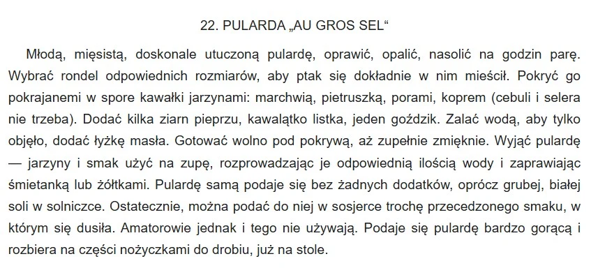 Przepis pochodzi z 66. numeru wydawnictwa "Życie praktyczne" pt. "Drób i sposoby przyrządzania", autorstwa Elżbiety Kiewnarskiej, wyd. 1929 r.